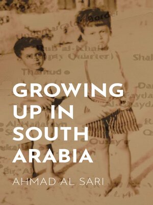cover image of Growing Up in South Arabia